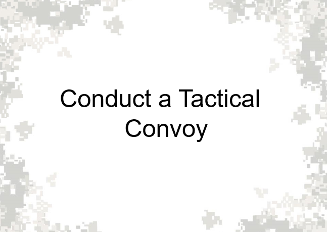 ConductATacticalConvoy