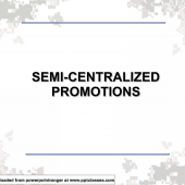 Semi Centralized Promotions