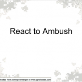 React to Ambush