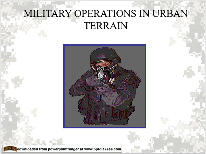 Army Operations In Urban Terrain Mout Army Police Powerpoint Ranger