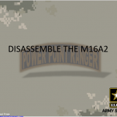 Disassemble the M16A2 Rifle