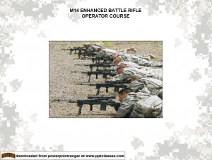 M14 Enhanced Battle Rifle Operator Course - PowerPoint Ranger, Pre-made ...