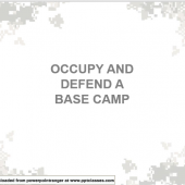 Occupy and Defend a Base Camp