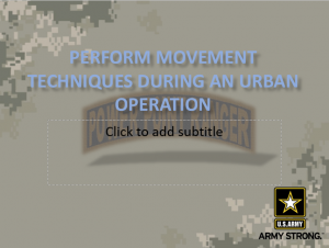 Perform Movement Techniques during UrbanOps - PowerPoint Ranger, Pre ...