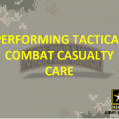 Perform Tactical Combat Casualty Care