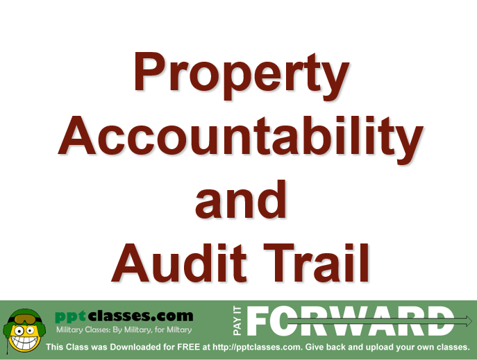 Property Accountability and Audit Trail