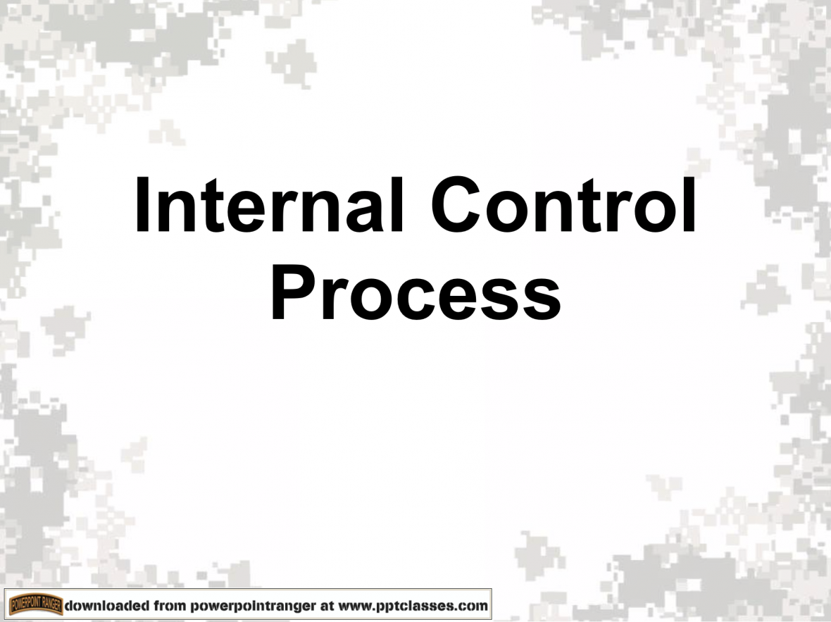 Internal Control Process PPT Class for Army Managers