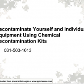 031-COM-1013 (Decontaminate Yourself and Individual Equipment Using Chemical Decontaminating Kits)