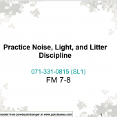 071-COM-0815 (Practice Noise, Light, and Litter Discipline)