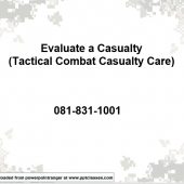 081-COM-1001 (Evaluate a Casualty (Tactical Combat Casualty Care))