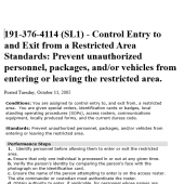 191-376-4114 (SL1) – Control Entry to and Exit from a Restricted Area Standards: Prevent unauthorized personnel, packages, and/or vehicles from entering or leaving the restricted area.