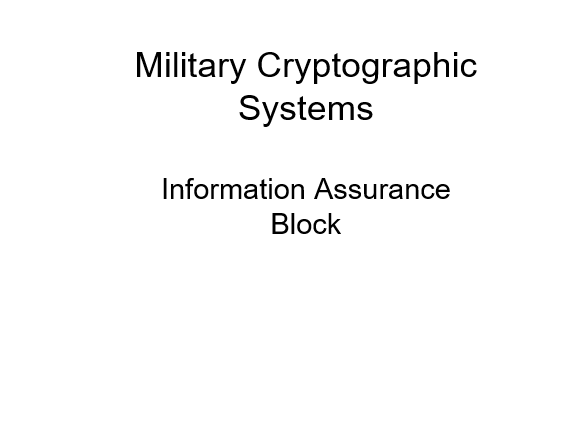 Army Cryptographic System, Information Assurance, Module