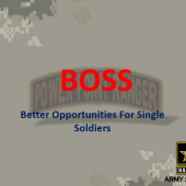 BOSS-Better Opportunities for Single Soldiers