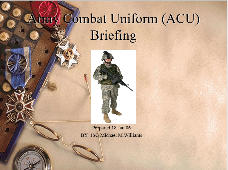 A power point class on the Army Combat Uniform (ACU) briefing