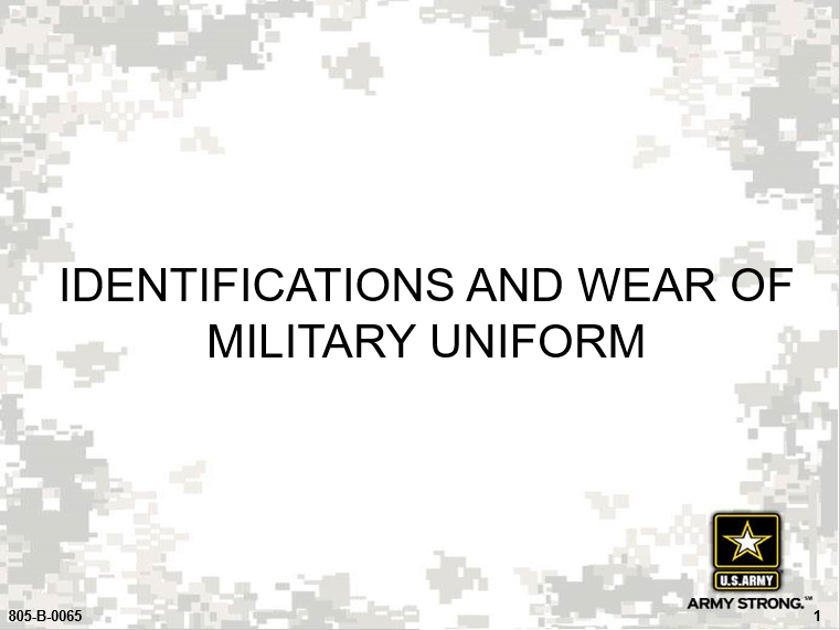 A power point class to identify and wear military uniforms