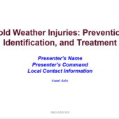 Cold Weather Injuries: Prevention, Identification, and Treatment